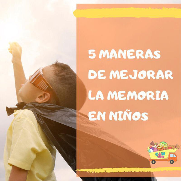 ¡5 increíbles ideas para mejorar la memoria en los niños!
